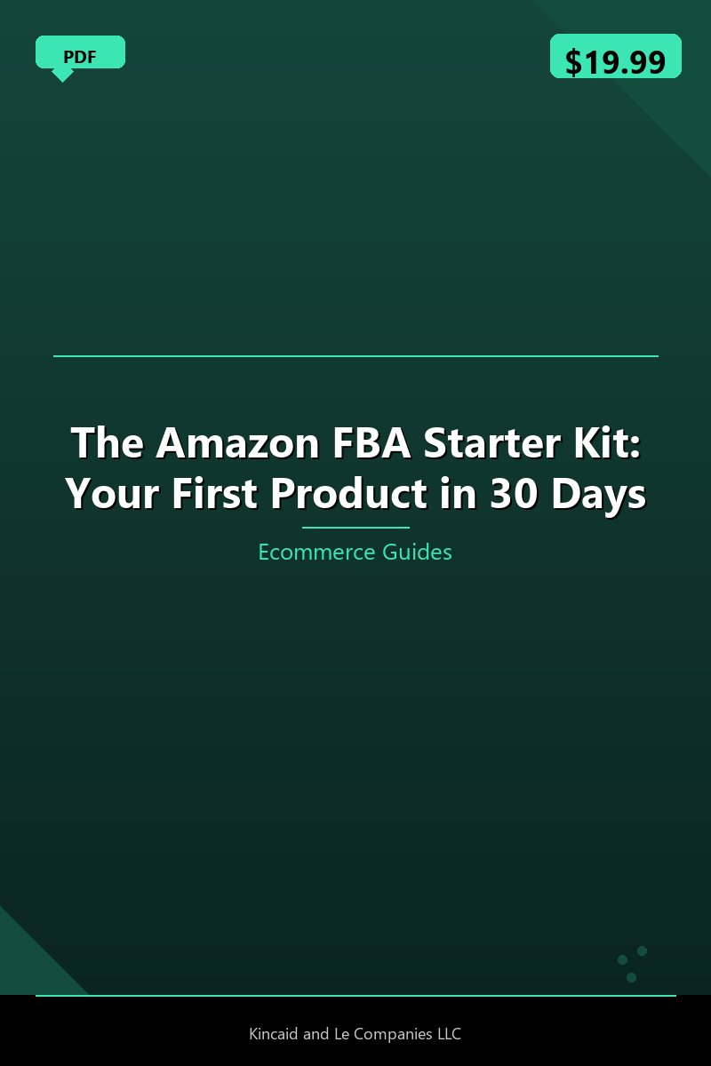 The Amazon FBA Starter Kit: Your First Product in 30 Days