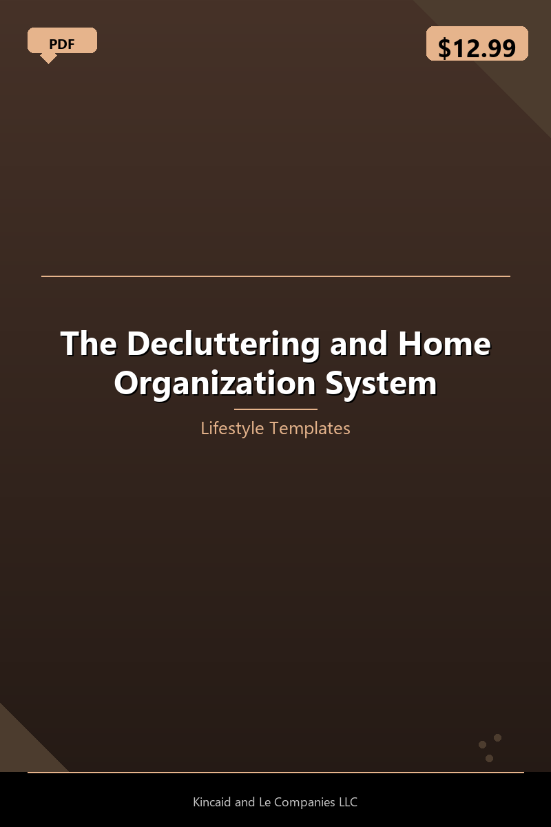 The Decluttering and Home Organization System