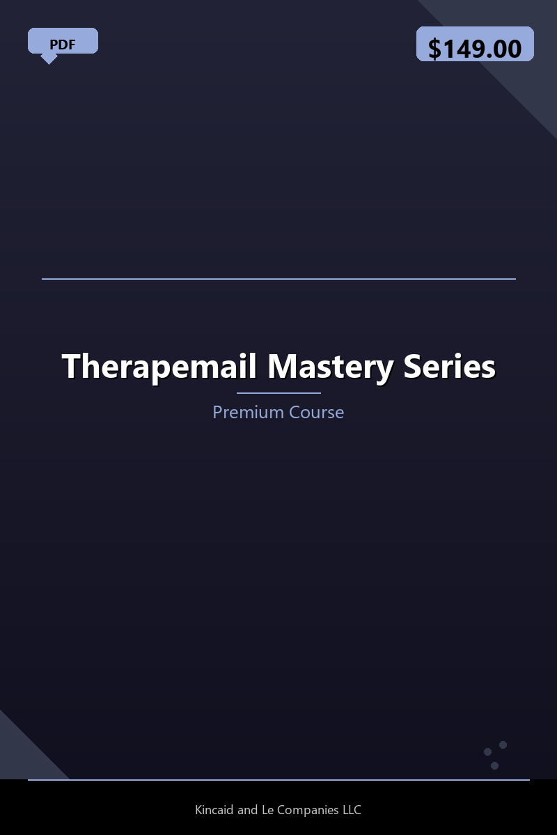 Therapemail Mastery Series