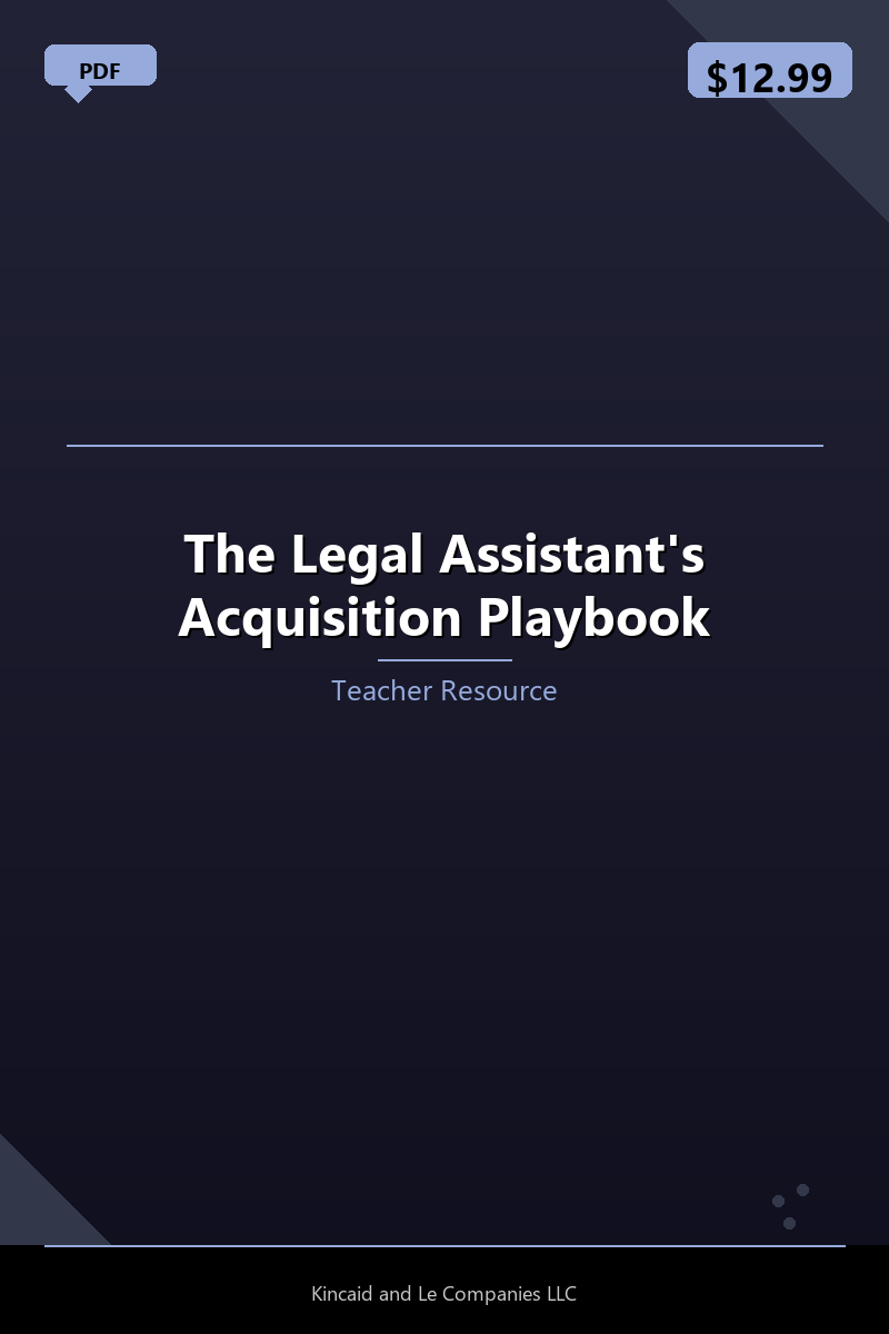 The Legal Assistant's Acquisition Playbook