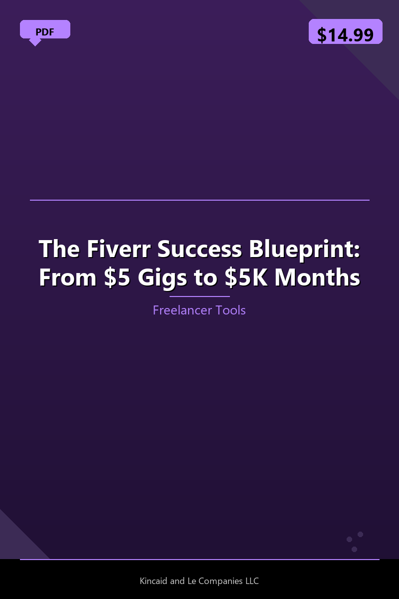 The Fiverr Success Blueprint: From $5 Gigs to $5K Months