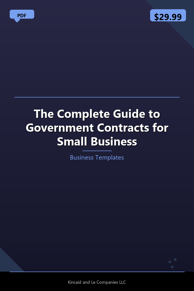 The Complete Guide to Government Contracts for Small Business