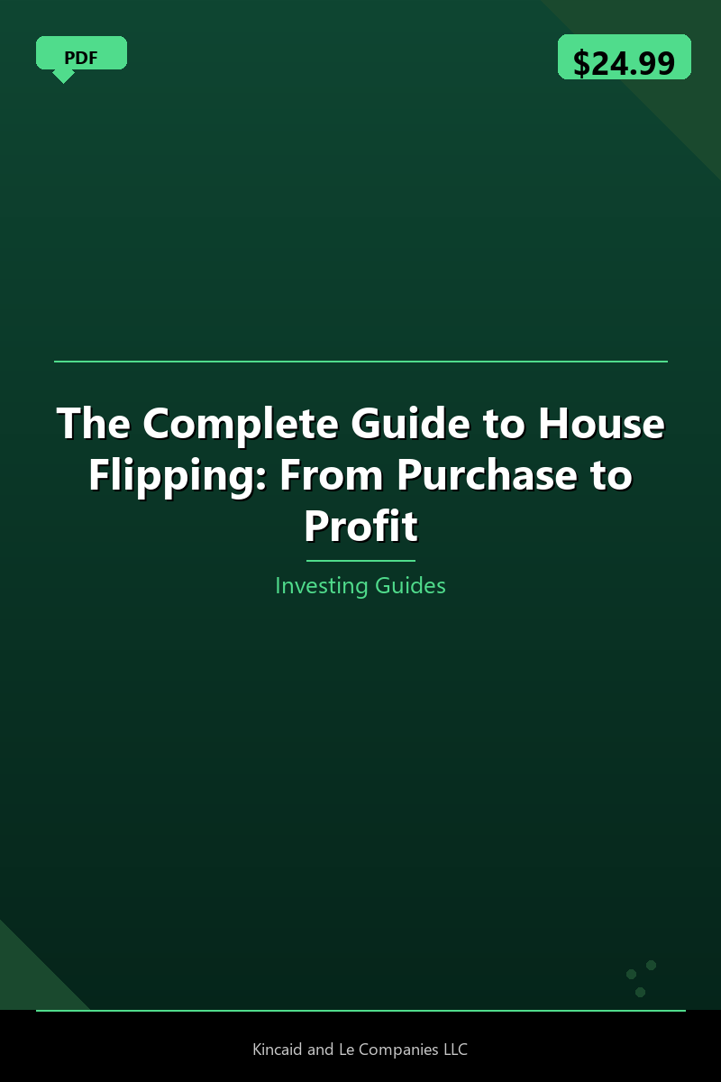 The Complete Guide to House Flipping: From Purchase to Profit