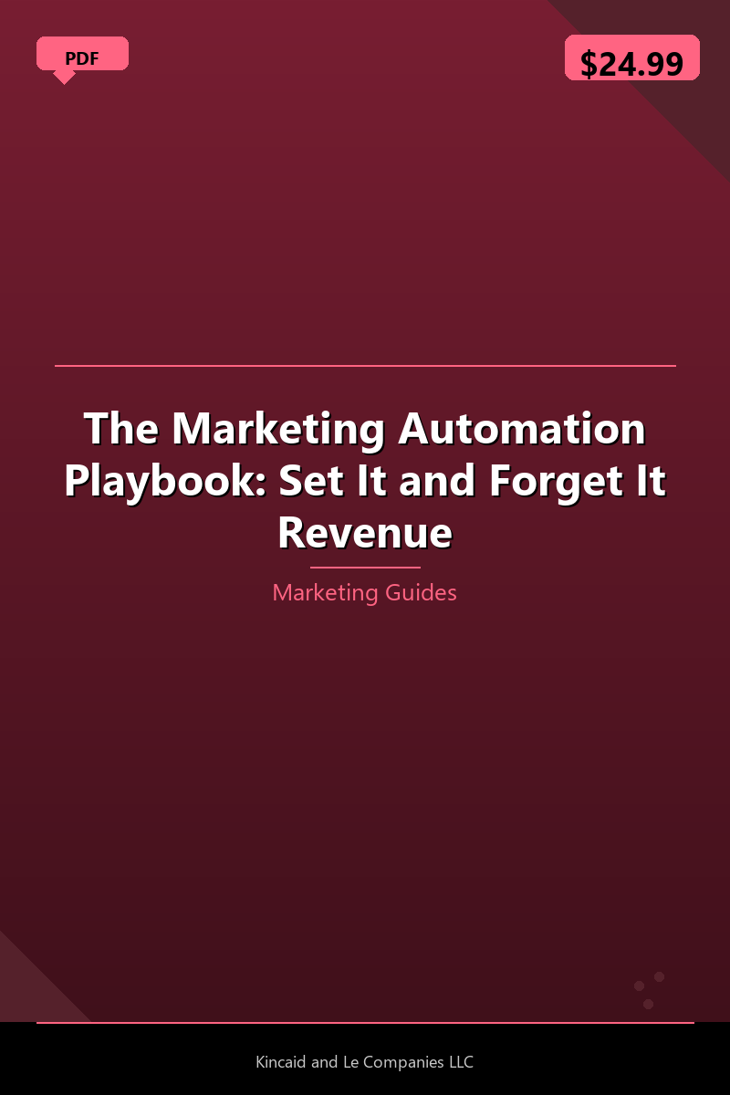 The Marketing Automation Playbook: Set It and Forget It Revenue