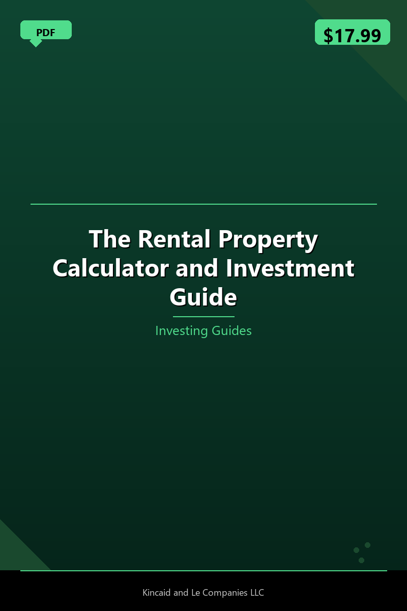 The Rental Property Calculator and Investment Guide