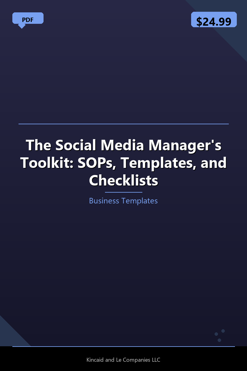 The Social Media Manager's Toolkit: SOPs, Templates, and Checklists